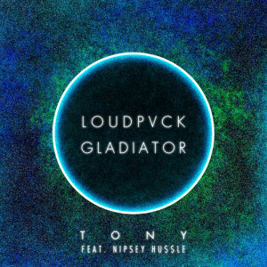 收聽LOUDPVCK的Tony歌詞歌曲