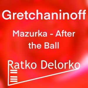 Ratko Delorko的專輯Mazurka - After the Ball