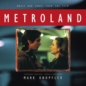 ดาวน์โหลดและฟังเพลง Metroland พร้อมเนื้อเพลงจาก Mark Knopfler