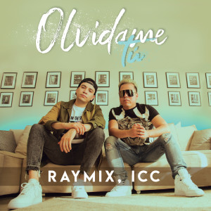 อัลบัม Olvídame Tú ศิลปิน Raymix