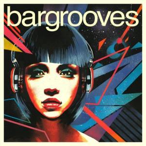 อัลบัม Bargrooves Disco ศิลปิน Bargrooves Disco