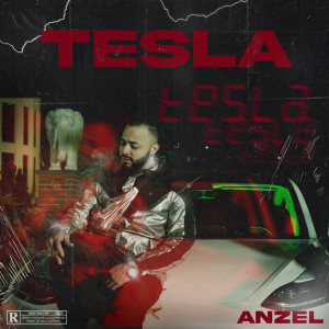 Dengarkan Tesla (Explicit) lagu dari Anzel dengan lirik