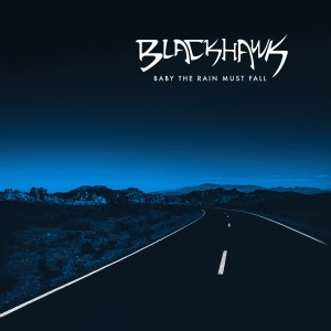 Blackhawk的專輯Baby the Rain Must Fall