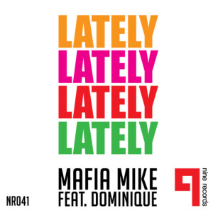 ดาวน์โหลดและฟังเพลง Lately (Mafia Mike Remix) พร้อมเนื้อเพลงจาก Mafia Mike