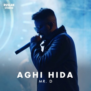 收听Mr. D的Aghi Hida (Ruslan Studio Rendition)歌词歌曲
