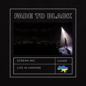Album Fade To Black (Live in Ukraine) from Scream Inc.