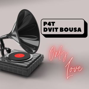 Listen to Only Love (P4T edit mix) (Edit Mix) song with lyrics from P4T