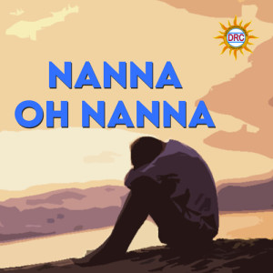 Listen to Nanna Oh Nanna song with lyrics from Madhu Priya