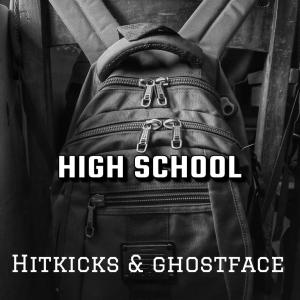 HitKicks的專輯High School (feat. GhostFace)