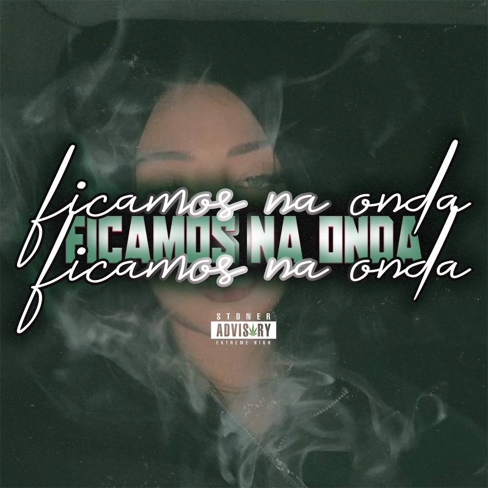 Ficamos na Onda (Explicit)