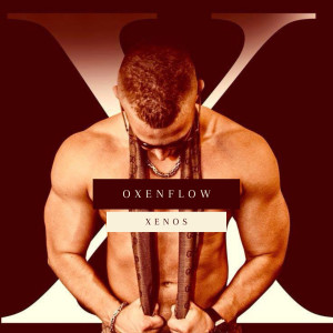 Album Oxenflow (Explicit) from Xenos