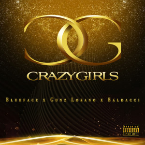 收聽Blueface的Crazy Girls (Explicit)歌詞歌曲