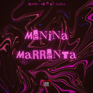 收聽Dj Salva的Menina Marrenta (Explicit)歌詞歌曲
