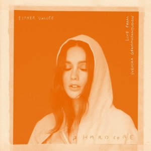 ดาวน์โหลดและฟังเพลง Hardcore (Acoustic) พร้อมเนื้อเพลงจาก Esther Vallee