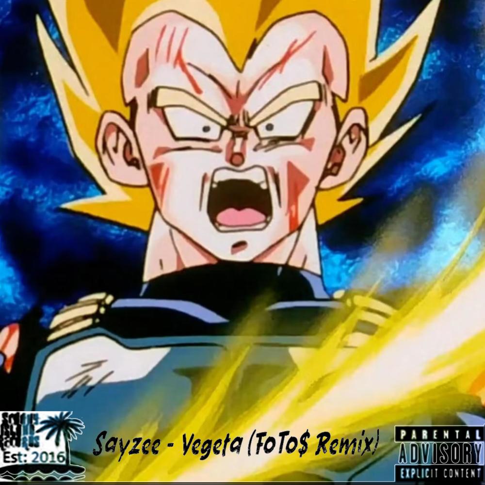 Vegeta (feat. Sayzee) (Dubstep Remix|Explicit)