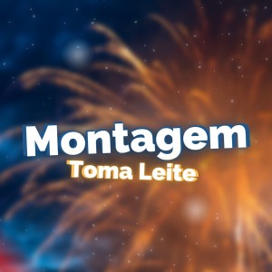 Listen to Montagem Toma Leite (Explicit) song with lyrics from Taylor do F