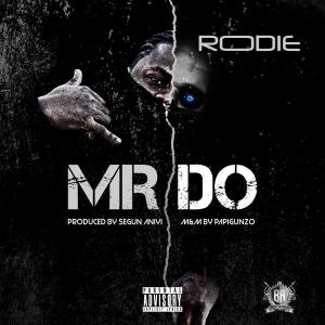 收聽Rodie的Mr Do歌詞歌曲