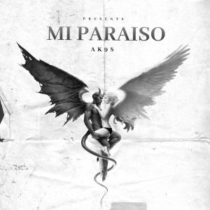Album MI PARAISO (Explicit) from AK98