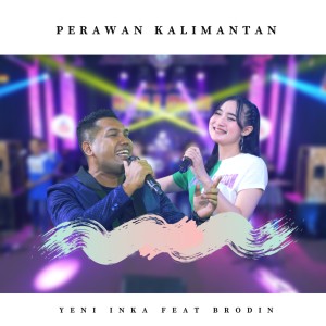 Album Perawan Kalimantan oleh Yeni Inka