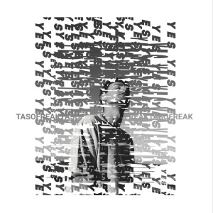 Dengarkan lagu Yes nyanyian Taso freak dengan lirik