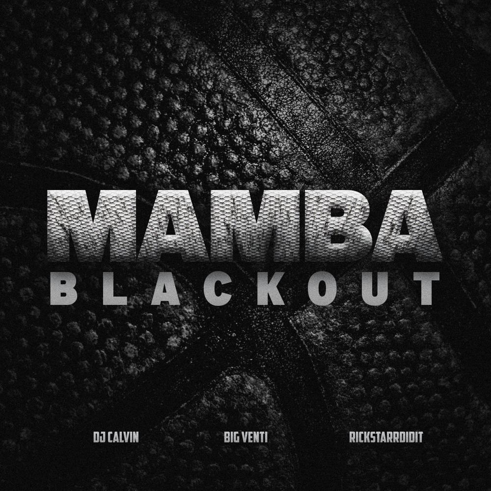 MAMBA BLACKOUT (Mixtape Version|Explicit)