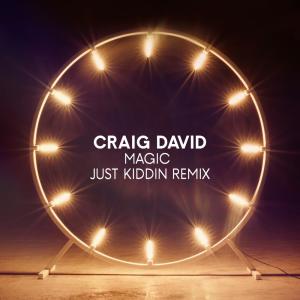ดาวน์โหลดและฟังเพลง Magic (Just Kiddin Remix) พร้อมเนื้อเพลงจาก Craig David