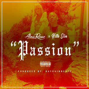 ดาวน์โหลดและฟังเพลง Passion (Explicit) พร้อมเนื้อเพลงจาก Alma Rosae