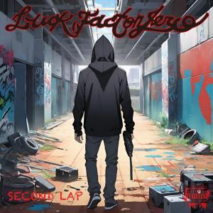 ดาวน์โหลดและฟังเพลง Second Lap (Explicit) พร้อมเนื้อเพลงจาก Luck Factor Zero