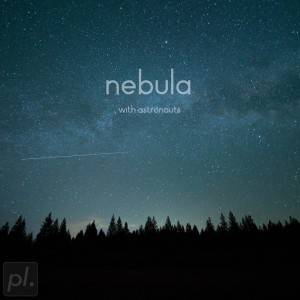 Album Nebula from With Astronauts