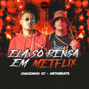 Album ELA SÓ PENSA EM METFLIX from 