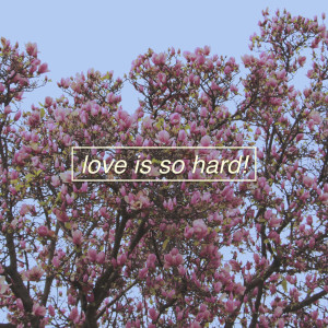 收听The Millennial Club的Love Is so Hard!歌词歌曲