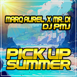 Marq Aurel的专辑Pick Up Summer