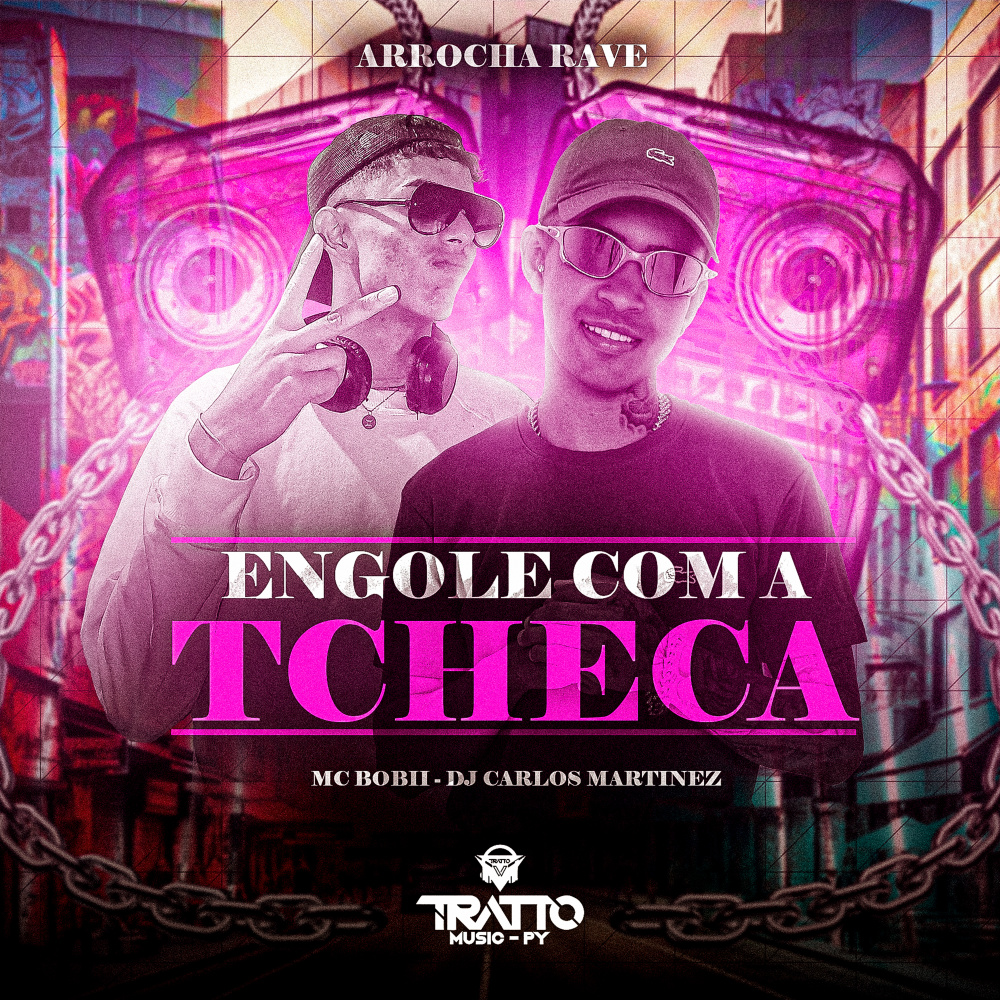 Engole Com a Tcheca [Arrocha Rave] (Explicit)