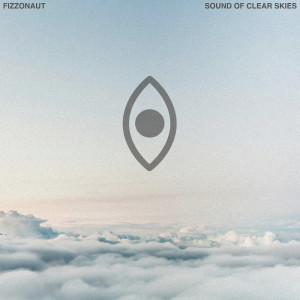Fizzonaut的專輯Sound of Clear Skies