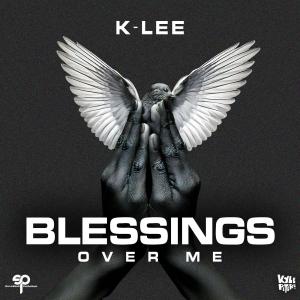 ดาวน์โหลดและฟังเพลง Blessings Over Me พร้อมเนื้อเพลงจาก K-Lee