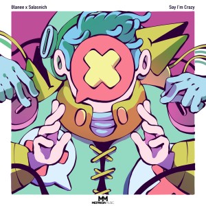 收聽Blanee的Say I'm Crazy歌詞歌曲