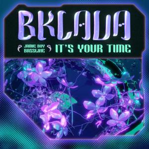 อัลบัม It's Your Time ศิลปิน Bklava