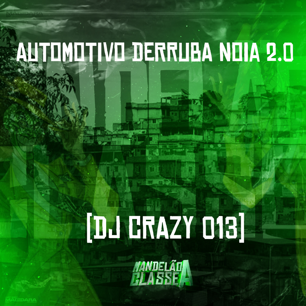 Automotivo Derruba Noia 2.0