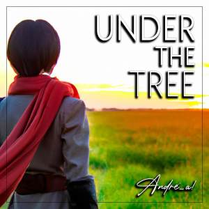Album Under the Tree (From "Attack on Titan") oleh André - A!