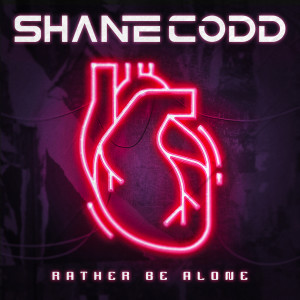 อัลบัม Rather Be Alone ศิลปิน Shane Codd