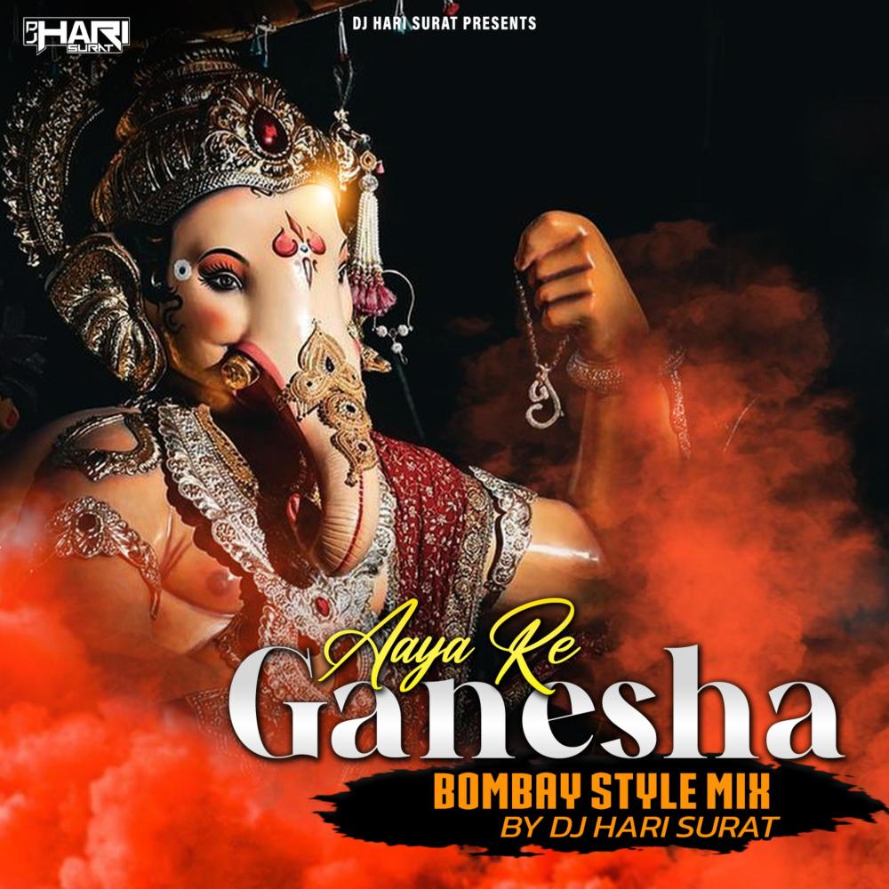 Aaya Re Ganesha (Bombay Style Mix)