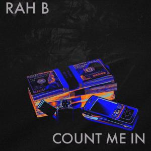 Album Count Me In (Explicit) from Rah B