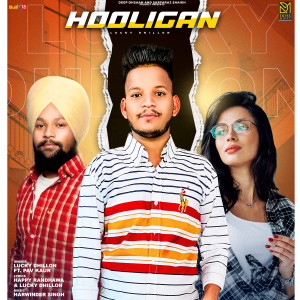 Listen to Hooligan song with lyrics from Lucky Dhillon