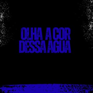 收聽Dj Hb Smith的OLHA A COR DESSA AGUA (Explicit)歌詞歌曲
