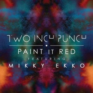 ดาวน์โหลดและฟังเพลง Paint It Red พร้อมเนื้อเพลงจาก Two Inch Punch