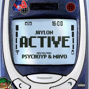 ดาวน์โหลดและฟังเพลง ACTIVE (feat. Mavo) (Explicit) พร้อมเนื้อเพลงจาก Jaylon