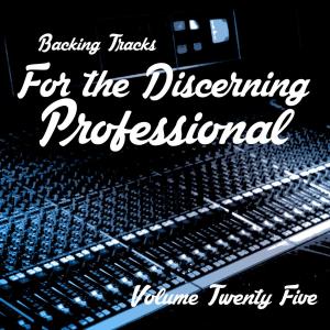 Album Backing Tracks for the Discerning Professional, Vol. 25 oleh Backing Track Central