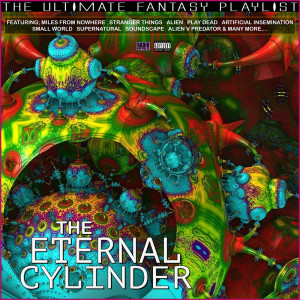 The Eternal Cylinder The Ultimate Fantasy Playlist dari Various Artists