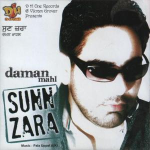 Dengarkan lagu Sunn Zara nyanyian Daman Mahl dengan lirik