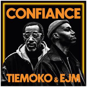 收聽Tiemoko的Confiance (feat. EJM & Korben Palace) (Explicit)歌詞歌曲